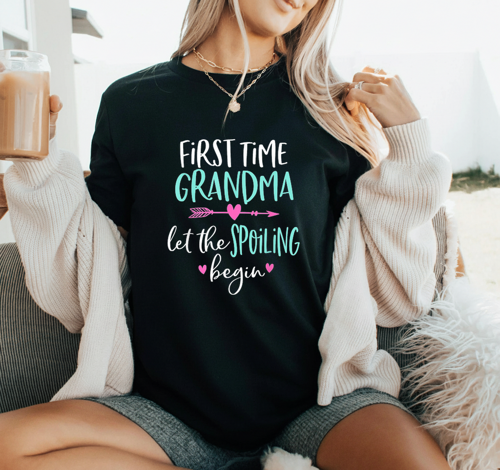 First Time Grandma Let the Spoiling Begin SVG PNG design on t-shir