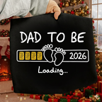 Dad To Be 2026 Loading SVG PNG Pregnancy Announcement Shirt